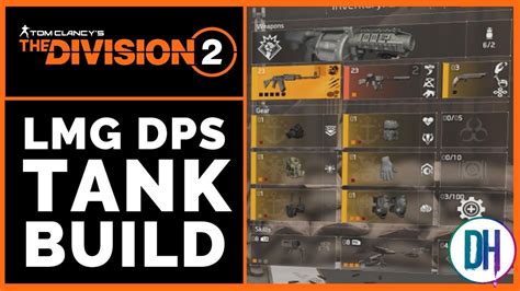 The Division 2 Lmg Damage Tank Build Best Pvp Tank Build Youtube