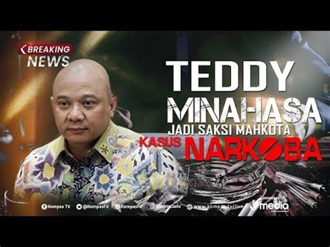 Live Breaking News Teddy Minahasa Jadi Saksi Mahkota Di Sidang Kasus