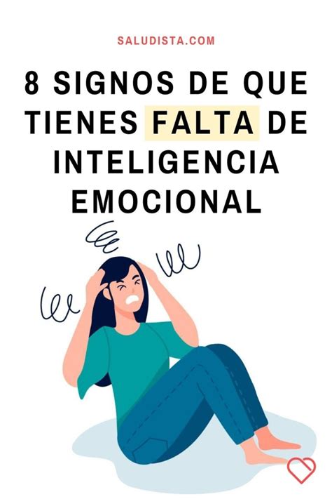 Signos De Que Tienes Falta De Inteligencia Emocional