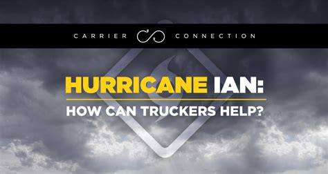 Hurricane Ian How Can Truckers Help England Logistics