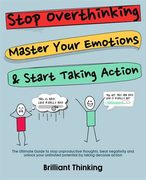 Stop Overthinking Master Your Emotions Start Taking Action The