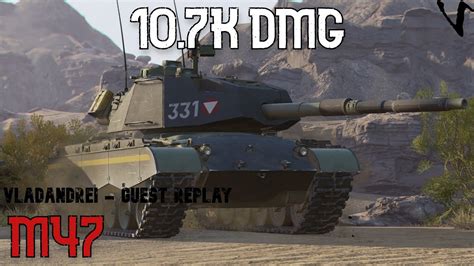 M47 Iron Arnie 10 7K Damage Guest Replay Vladandrei WoT Console