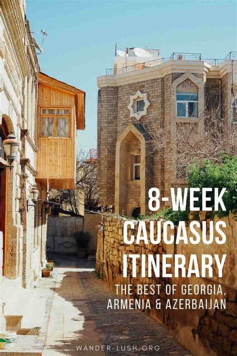 Georgia Armenia Azerbaijan Itinerary The Ultimate Caucasus Trip