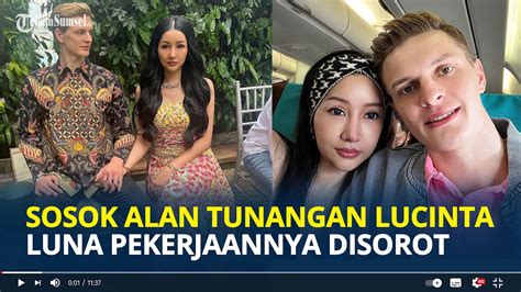 SOSOK Alan Tunangan Lucinta Luna Pekerjaan Disorot Akan Gelar Pesta