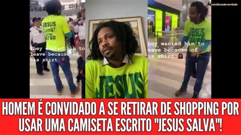 Homem Convidado A Se Retirar De Shopping Por Estar Usando Camiseta