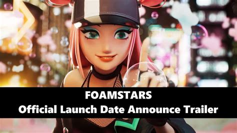 FOAMSTARS Official Launch Date Announce Trailer YouTube