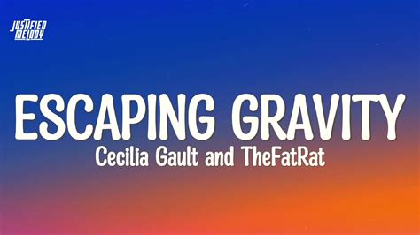 TheFatRat Cecilia Gault Escaping Gravity Lyrics YouTube