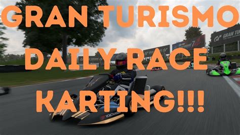 Gran Turismo Daily Races Go Kart Chaos At Brands Hatch Daily Race