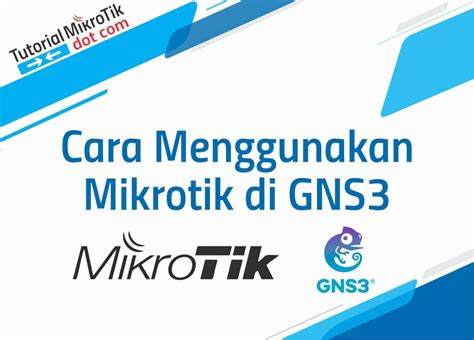 Cara Menggunakan Gns Mikrotik Konek Winbox Dan Internet Tutorial