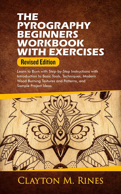 The Pyrography Beginners Workbook With Exercises Revised Edition Learn