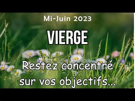 Vierge Restez Concentr Sur Vos Objectifs Youtube