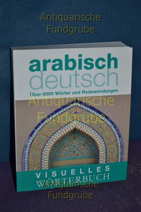 Visuelles Wörterbuch Arabisch Deutsch Über 12 000 Wörter und