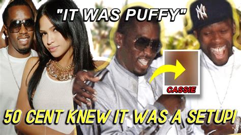 Diddy Sent Cent Freak Off Photos To Expose Cassie It Was A Setup