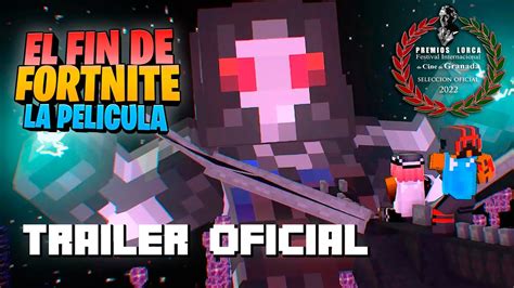 El Fin de Fortnite La Película Tráiler Oficial YouTube