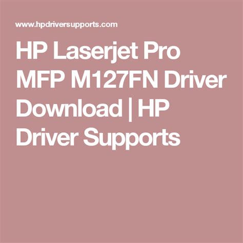 Laserjet Pro Mfp M127Fn Driver Download Select the type of driver and ...