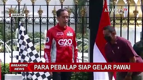 Detik Detik Presiden Jokowi Kibarkan Bendera Start Tanda Dimulainya