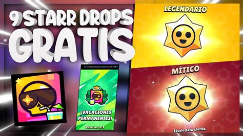 Brawl Stars ⭐ Nos Regala 9 Starr Drops 🤯 Corre A Por Ellos Youtube