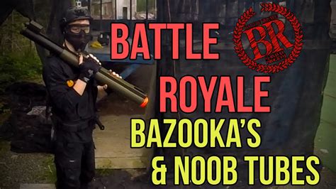 Airsoft Battle Royale Node Inspired Bazookas And Noob Tubes Youtube