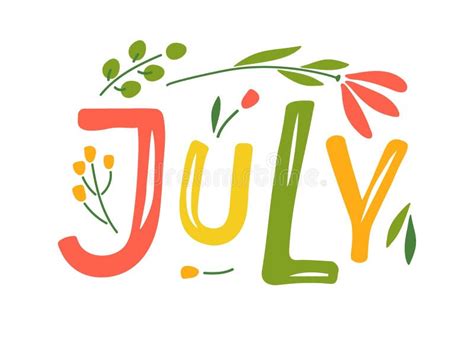 Hand Drawn Lettering Word July Text With Plant Summer July Month With