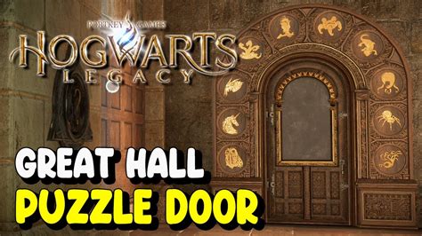 Hogwarts Legacy Great Hall Puzzle Door Solution Youtube