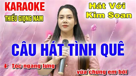 C U H T T Nh Qu Song Ca C Ng Kim Soan Karaoke Thi U Gi Ng Nam Karaoke