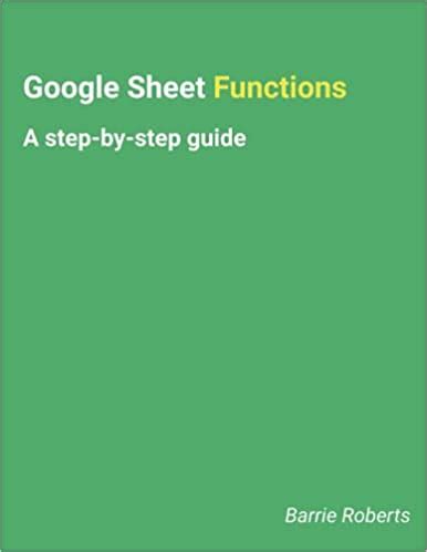 کتاب Google Sheet Functions A step by step guide Google Workspace