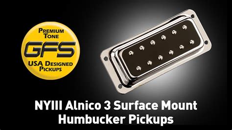 GFS NYIII Alnico 3 Surface Mount Humbucker Pickups YouTube