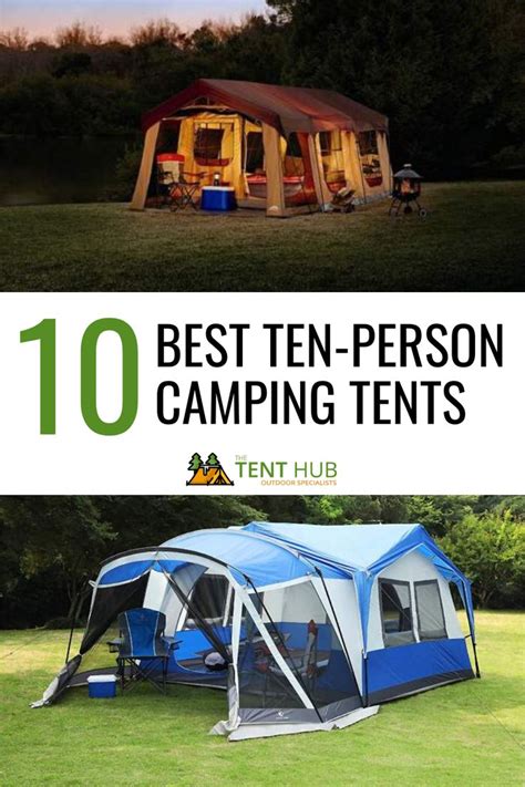 Ten Best 10 Person Tents For Camping Reviewed The Tent Hub Best