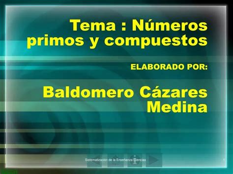 Ppt Tema N Meros Primos Y Compuestos Elaborado Por Baldomero