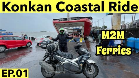 Konkan Coastal Ride Started M2m Ferries Ep01 Youtube