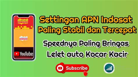 Settingan APN Indosat Paling Stabil Dan Tercepat Speednya Paling