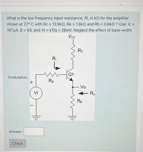 Solved What Is The Low Frequency Input Resistance Ri In Ko Chegg