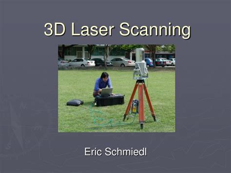 Ppt 3d Laser Scanning Powerpoint Presentation Free Download Id7084423