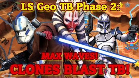 Swgoh Ls Geo Tb Phase Guide How To Get Max Waves With Shaak