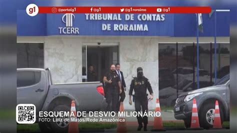 Vídeo g1 em 1 minuto Roraima PF mira juiz conselheiro do TCE e filho