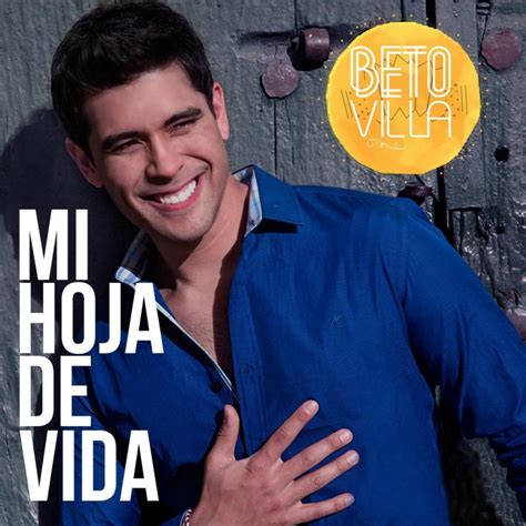 Beto Villa Mi Hoja De Vida Lyrics Musixmatch