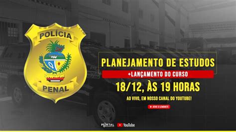 Concurso PolÍcia Penal De GoiÁs Planejamento De Estudos LanÇamento