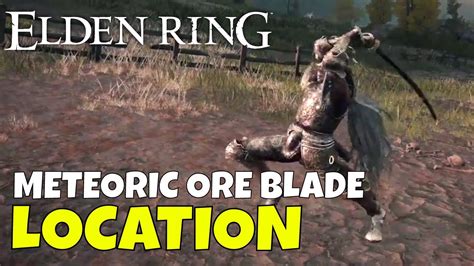 Elden Ring How To Get Meteoric Ore Blade Katana YouTube