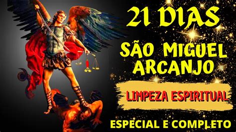 ORAÇÃO SÃO MIGUEL ARCANJO 21 DIAS LIMPEZA ESPIRITUAL ESPECIAL E