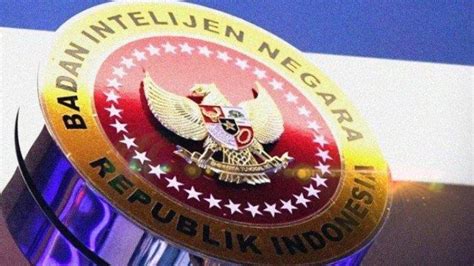 Badan Intelijen Negara Atau Bin Dikabarkan Buka Formasi Untuk