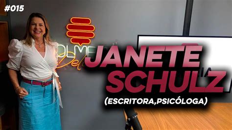 Janete Schulz Psicóloga Escritora Empresária Colmeia Delas 015