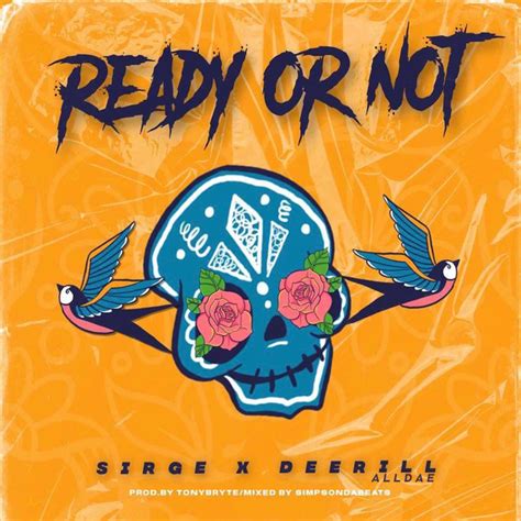 Ready Or Not Single By Sirge Spotify