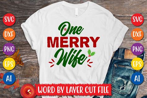 One Merry Wife Svg Design Graphic By Megasvgart Creative Fabrica