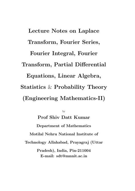 Pdf Lecture Notes On Laplace Transform Fourier Series Fourier Integral Fourier Transform