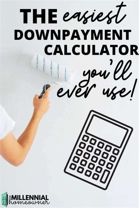 Down Payment Calculator (See How Much You Need!) (January 2024 ) - Millennial Homeowner