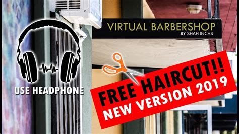 Virtual Barber Shop 2019 Audiouse Headphones Close Ur Eyes Youtube