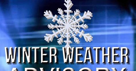 Winter Weather Advisory Issued For Tuesday