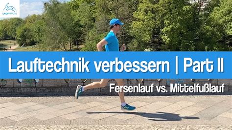 Lauftechnik Verbessern Part Fersenlauf Vs Mittelfu Lauf Tipps