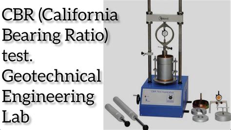 California Bearing Ratio CBR Test Cbr Test Cbr Test Procedure