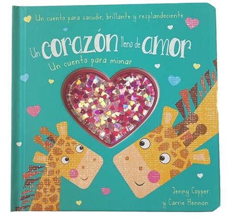 Un Corazon Lleno De Amor Cuento Pa Mimar Paperback